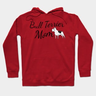 Bull Terrier Mom Hoodie